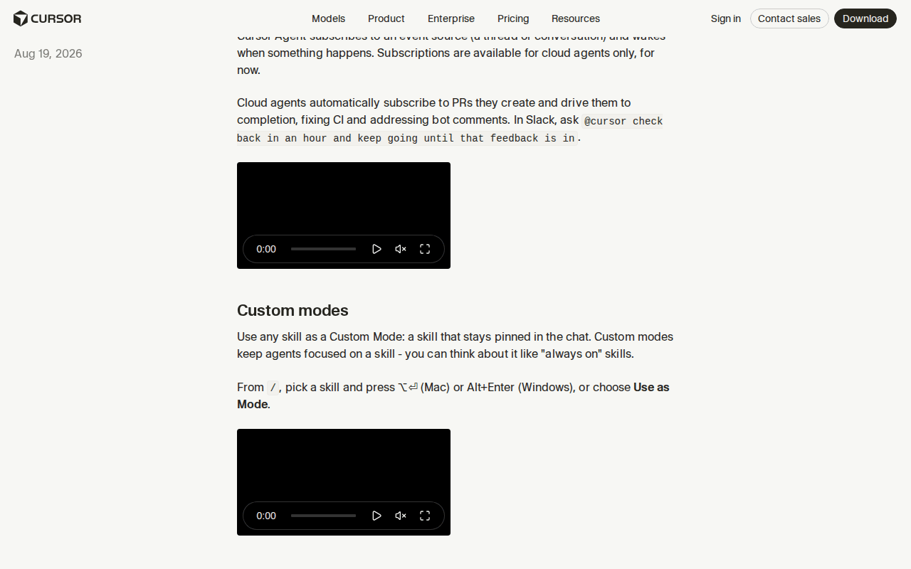 Cursor changelog, Aug 19, 2026: cloud agents automatically subscribe to PRs they create and drive them to completion, fixing CI and addressing bot comments